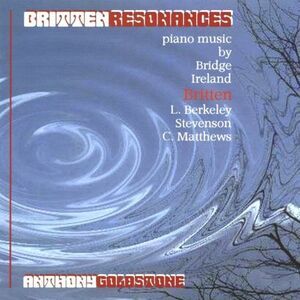 Anthony Goldstone - Britten Resonances  CD